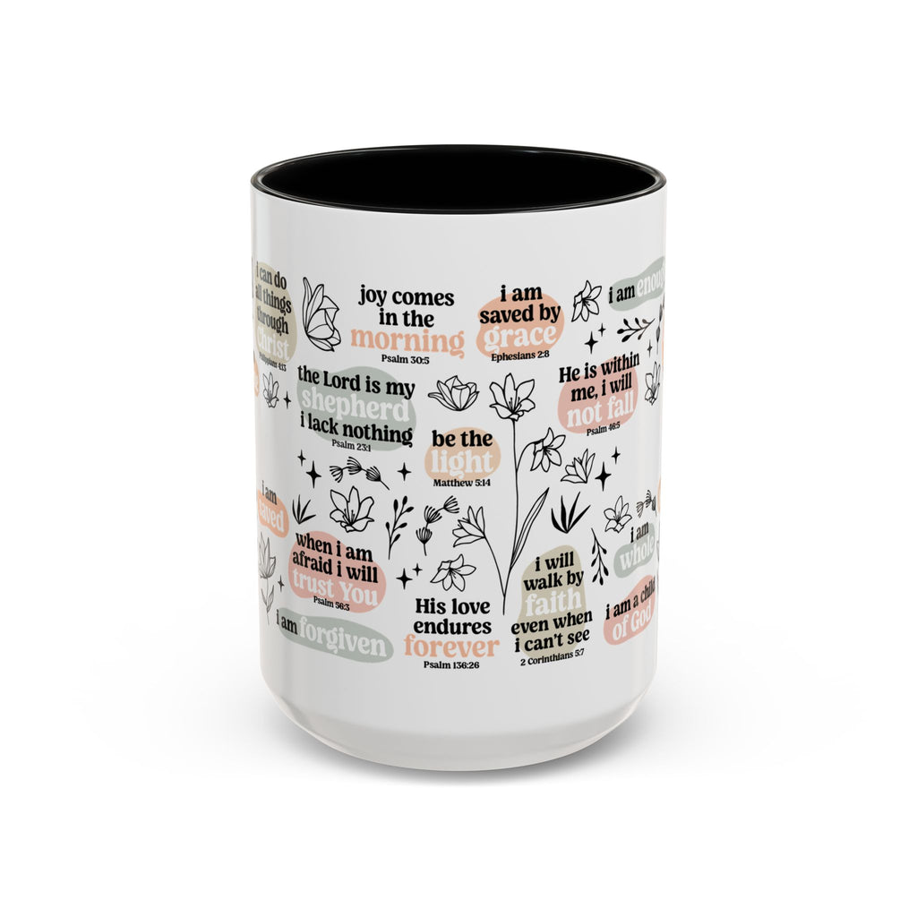 Affirmation Coffee Mug — Floral Inspirational Scripture Quotes (11/15oz)