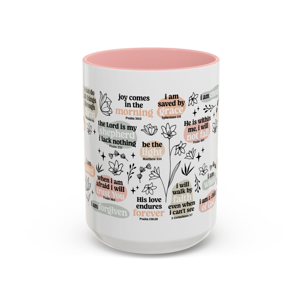 Affirmation Coffee Mug — Floral Inspirational Scripture Quotes (11/15oz)