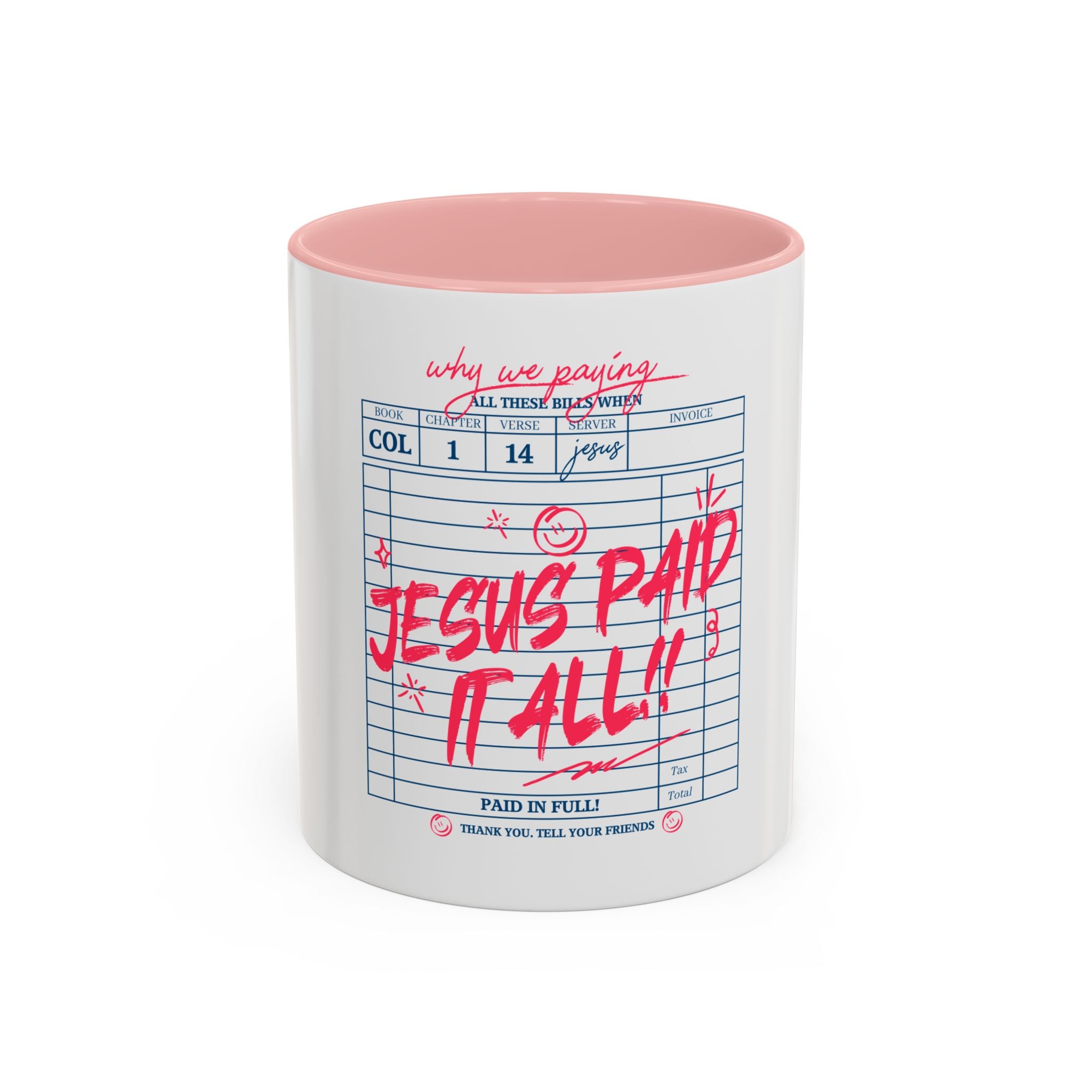 Jesus Paid It All Mug | Inspirational Scripture Quotes (11/15oz)