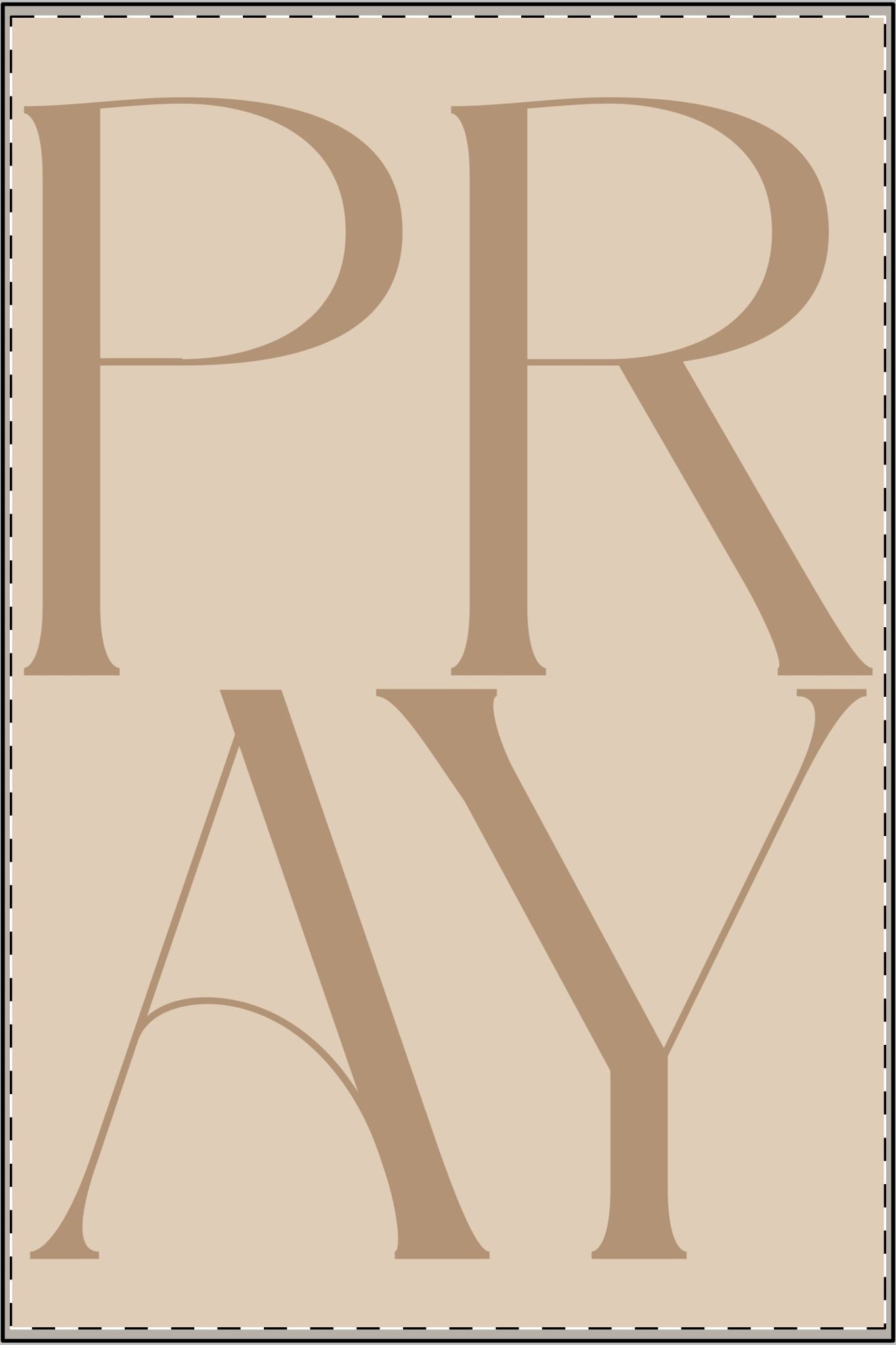 Pray Satin Poster — Neutral Minimalist Typography Wall Art