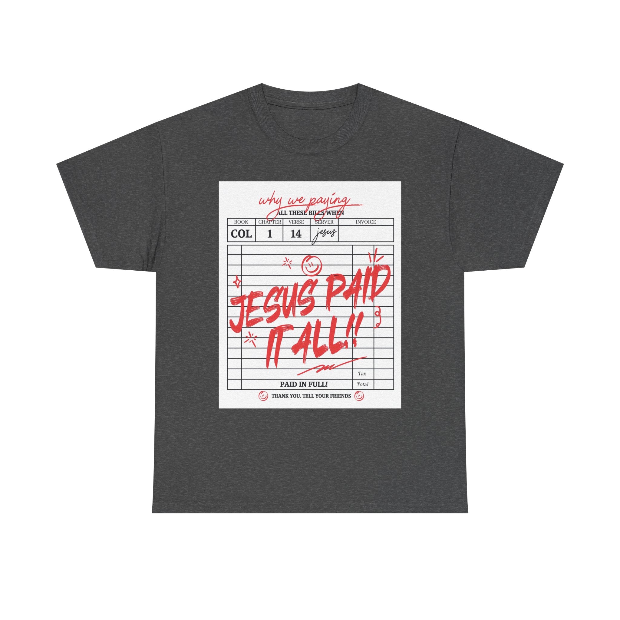 "Jesus Paid It All" T-Shirt