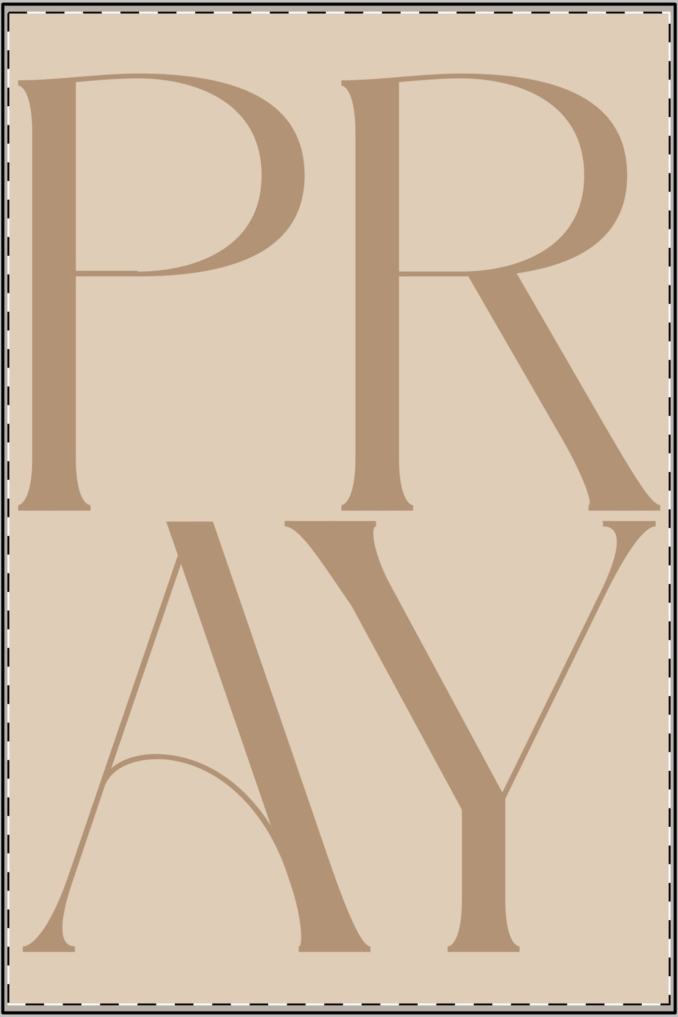 Pray Satin Poster — Neutral Minimalist Typography Wall Art