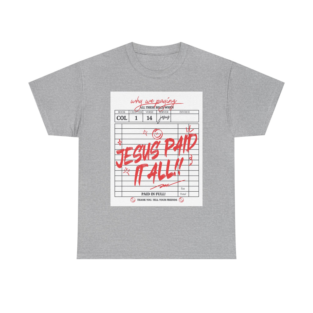 "Jesus Paid It All" T-Shirt