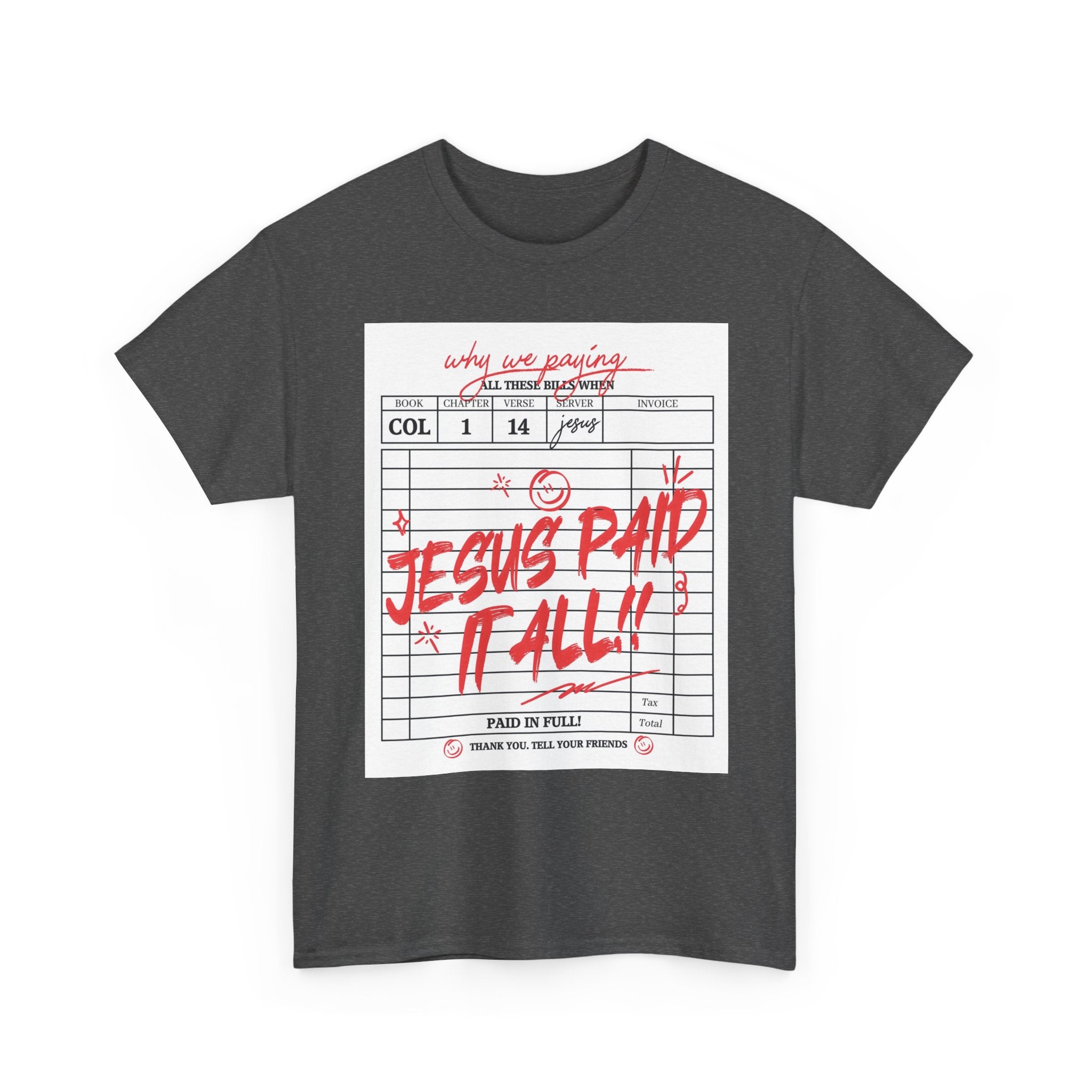 "Jesus Paid It All" T-Shirt